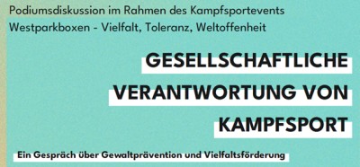 Podiumsdiskussion im Rahmen des Kampfsportevents Westparkboxen - Vielfalt, Toleranz, Weltoffenheit